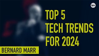 The 5 Biggest Technology Trends In 2024 Everyone Must Get Ready For Now [upl. by Adnowal358]