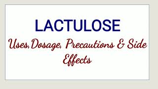 Lactulose Uses Dosage Precautions amp Side Effects [upl. by Tuorah672]