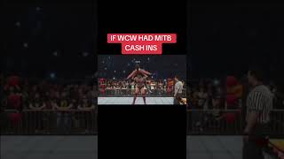 If WCW had Money in the Bank Cash ins [upl. by Lonna462]