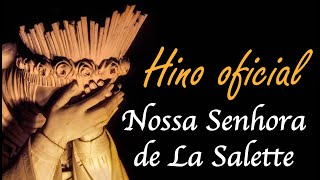 Hino Oficial a Nossa Senhora de La Salette  Vierge de La Salette [upl. by Morten]