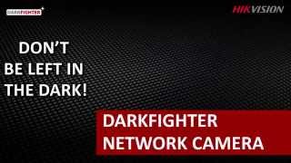 Hikvision Darkfighter Series Camera [upl. by Assirralc]