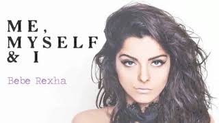 Bebe Rexha  Me Myself and I no rap [upl. by Ranie416]