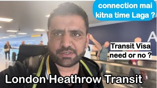 London Heathrow Airport Transit Transfer  Lhr Connecting At Heathrow Terminals and Visa Requirement [upl. by Asennav]