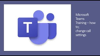 Microsoft Teams Calling  changing call settings [upl. by Yekram]