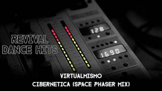 Virtualmismo  Cibernetica Space Phaser Mix HQ [upl. by Gnap]