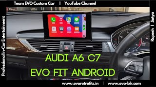 EVO RETROFITS Audi A6 C7 20112019 EVO FIT Android demo by Specialist Rupesh [upl. by Reger]