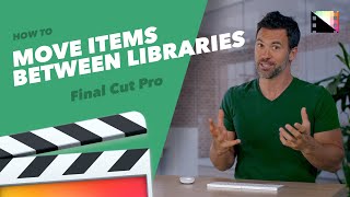 How to Move Items Between Libraries in Final Cut Pro X [upl. by Longfellow]