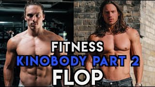 Fitness Flop  Kinobody Part 2 [upl. by Tana]