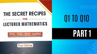 Q1 to Q 10 Secret Recipe Maths Past Papers Solution Mental Practice Sir Nizamuddin Memon [upl. by Gannon]