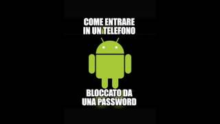 Come entrare in un telefono Android bloccato da password [upl. by Hutt]