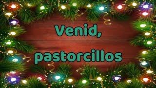 Venid pastorcillos [upl. by Samuela]