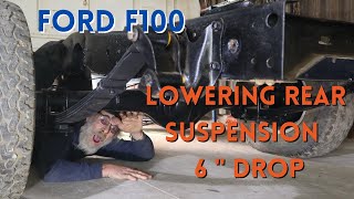 FORD F100 LOWERING REAR SUSPENSION [upl. by Kitchen]