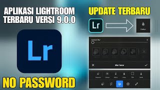 LIGHTROOM MOD APK TERBARU 2023 NO PASSWORD [upl. by Lacey]