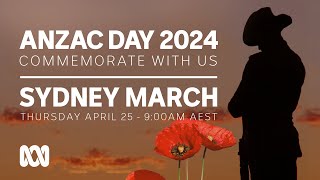 LIVE Sydney March  Anzac Day 2024 🎖️  OFFICIAL BROADCAST  ABC Australia [upl. by Freddi851]