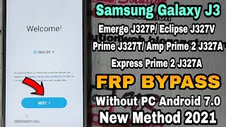 Samsung J3 J327AJ327J327TJ327VJ327PJ327WJ327AZ FRP BYPASS Without PC Android 70 100 Work [upl. by Saxena]