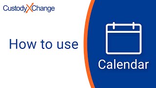 How to Use Custody X Change Calendars amp Schedules Overview [upl. by Namreg762]