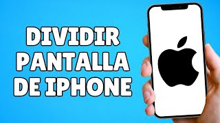 ¿Se puede DIVIDIR la PANTALLA en iPhone Última Actualización [upl. by Varick10]