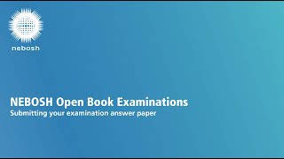 NEBOSH OBE Upload your examination paper desktop [upl. by Aicia]