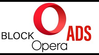 How to Block Ads in Opera Browser  How to block Youtube Ads In Opera Browser [upl. by Lehpar]