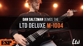 LTD Deluxe M1004 Bass Demo  Dan Saltzman  ESP Guitars [upl. by Hartnett56]