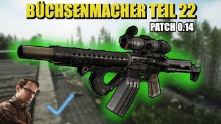 Büchsenmacher Teil 22  Gunsmith Part 22  Patch 014 Guide  Escape From Tarkov [upl. by Nosylla]