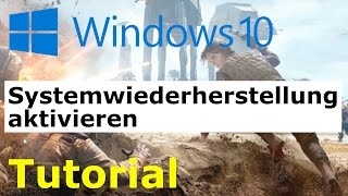 Tutorial Windows 10  Die Systemwiederherstellung aktivieren [upl. by Nanoc]