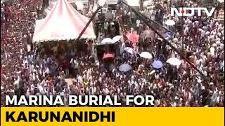 Karunanidhi Burial At Chennais Marina Beach After Court Drama [upl. by Aicnilav]