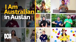 National Auslan SignAlong  I am Australian  ABC Australia [upl. by Burroughs]