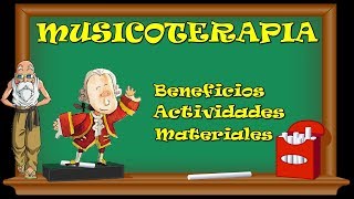 MUSICOTERAPIA  Explicación y Beneficios [upl. by Oemac765]