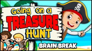 Going on a Treasure Hunt  Brain Break  Song for Kids [upl. by Elin]