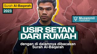 ALBAQARAH FULL Irama Jiharkah  Muzammil Hasballah [upl. by Avilla]