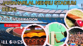 Jawaharlal Nehru stadium Delhi JLN Full information [upl. by Vento146]