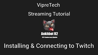 How to install and connect Ankhbot R2 to Twitch [upl. by Galatea]