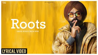 Roots  Tarsem Jassar  Punjabi Songs 2022  Wazir Patar  Enigma EP  Punjabi Songs [upl. by Clougher322]