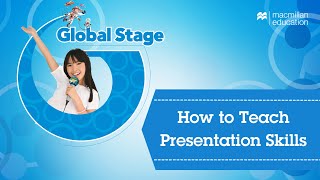 Global Stage How to Teach Presentation Skills [upl. by Mendel]