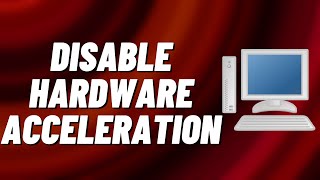 How to Disable Hardware Acceleration In Windows 11 Tutorial [upl. by Cini]