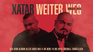 XATAR feat NU  WEITER WEG Official Single [upl. by Sainana]