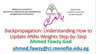 بالعربي Backpropagation Understanding How to Update Artificial Neural Networks Weights Step by Step [upl. by Nedarb]