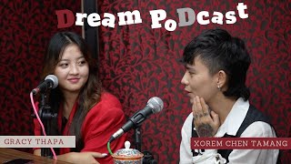 Dreams Podcast with Insta famous Xorem and Gracy [upl. by Demha156]