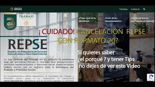 ¡CUIDADO CANCELACIÓN REPSE CON FORMATO 20 [upl. by Dnomde]