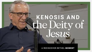 Kenosis and Jesus Deity  Was Jesus Fully God and Fully Man  Rediscover Bethel [upl. by Ynohtnanhoj]