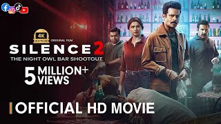 Silence 2 The Night Owl Bar Shootout 2024 Full Movie  New Release Movie Bollywood South Hit [upl. by Lohrman]