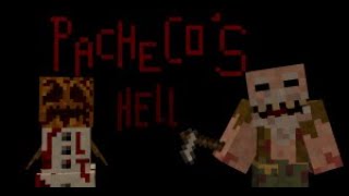 «Pachecos Hell»  Minecraft horror map  Full Gameplay [upl. by Hatti]