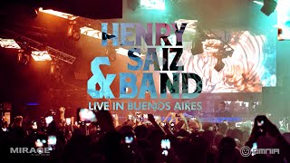 Henry Saiz amp Band Live  Mirage 02 Buenos Aires [upl. by Yesnel]