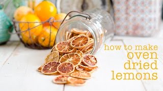 Oven Dried Lemon Slices [upl. by Zillah]