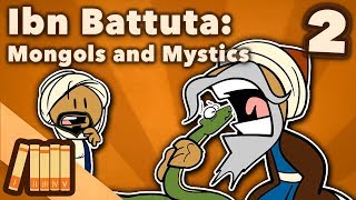 Ibn Battuta  Mongols and Mystics  Extra History  Part 2 [upl. by Gino]