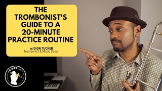 Trombone Lesson The Trombonists Guide to a 20Minute Practice Routine [upl. by Artus914]