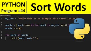 Python Program 44  Sort Words in Alphabetic Order in Python [upl. by Shelly]