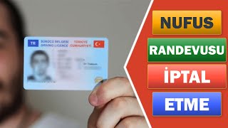 NUFUS RANDEVUSU NASIL İPTAL EDİLİR EHLİYET RANDEVUSU NASIL İPTAL EDİLİR [upl. by Hephzibah]