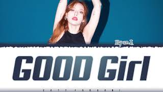 HYUNA  GOOD GIRL Lyrics Color CodedHanRomEng [upl. by Virginie646]